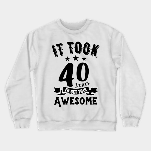 Vintage 1982, it took 40 years to get this awesome Crewneck Sweatshirt by JustBeSatisfied